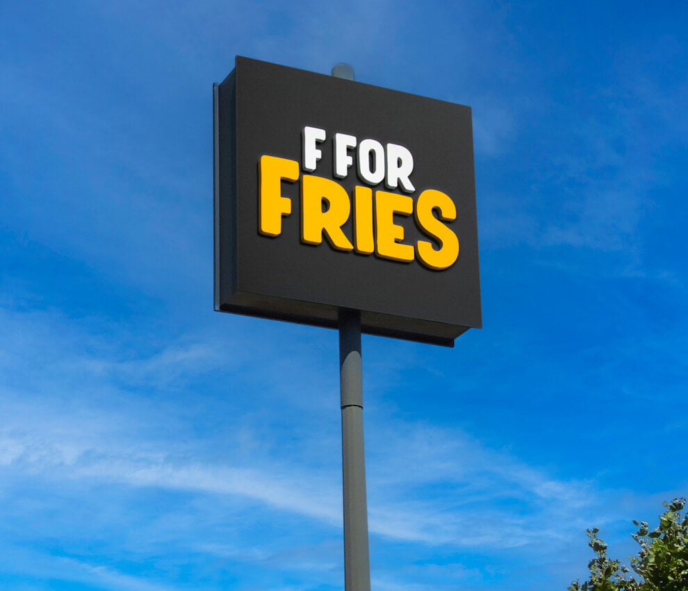 F For Fries Signage